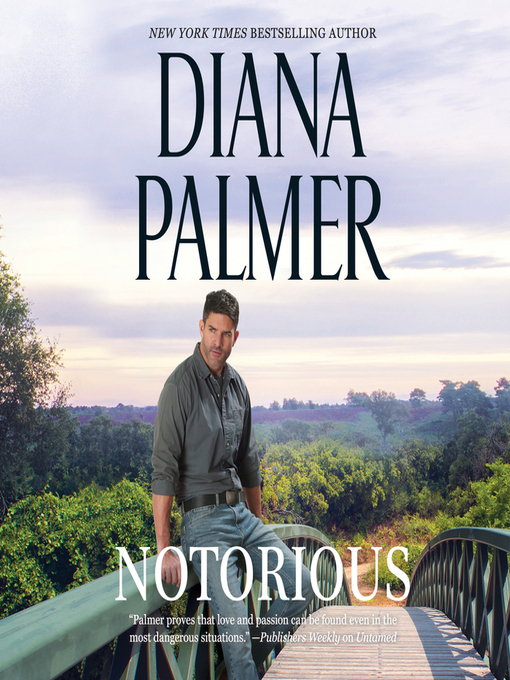 Title details for Notorious by Diana Palmer - Wait list